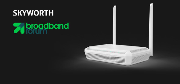 Skyworth GN256V achieves Broadband Forum BBF.247 certification